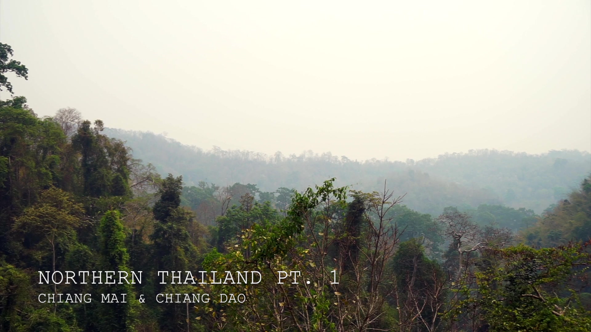 North Thailand Part 1